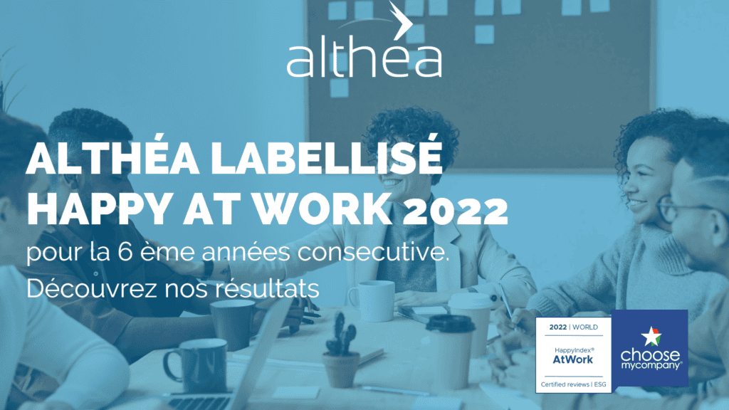 Althéa est labellisé Happy At Work 2022