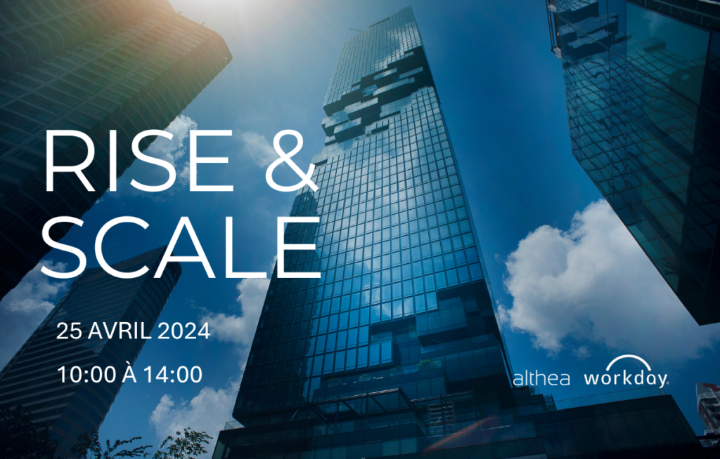 Rise & Scale, un événement en collaboration avec Workday pour les licornes et scale-up